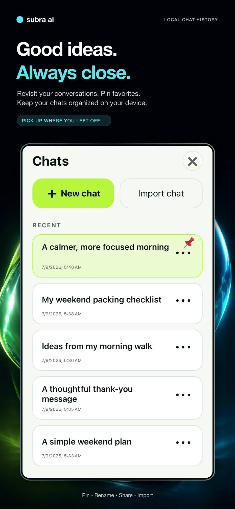 Saved Subra AI conversations with pinning and import controls